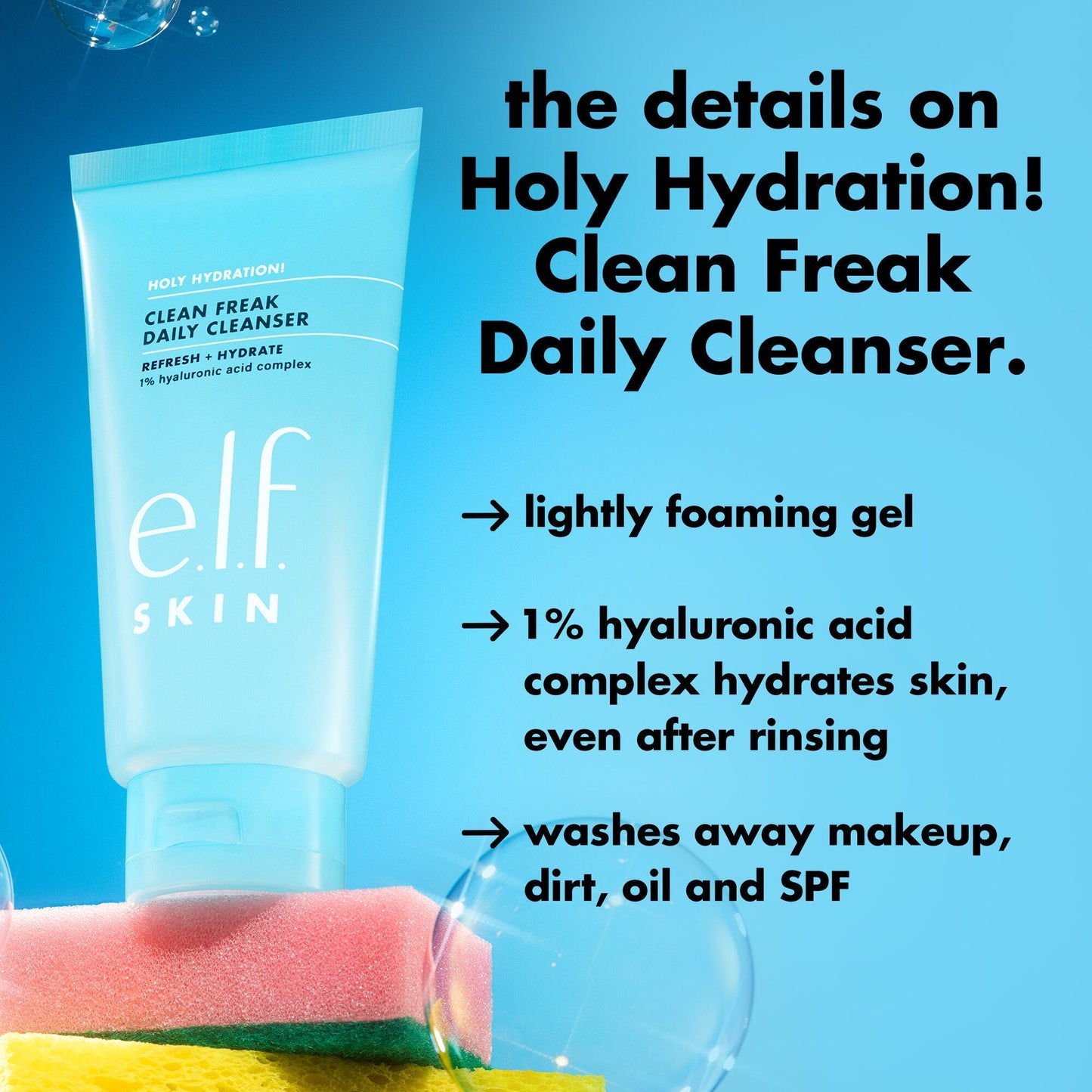 holy-hydration-clean-freak-daily-cleanser-r7 0226_EDU_HHCleanFreak_Details_eab7803d-bc28-47f0-a7b8-bc2b00e3b25d.jpg