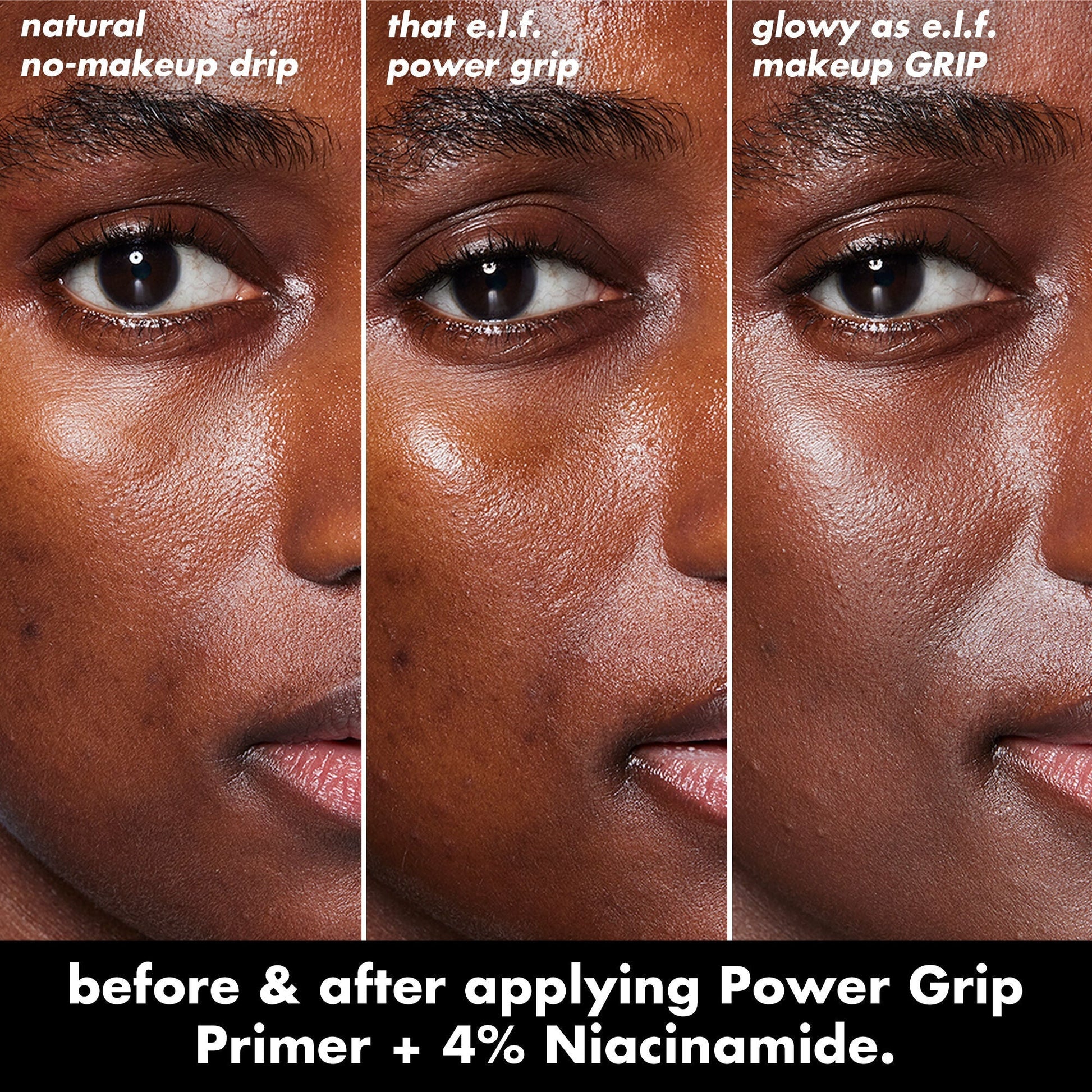 power-grip-primer-4-niacinamide-e5 0226_EDU_PowerGripPrimerNiacinamide_BA_Triptych1.jpg