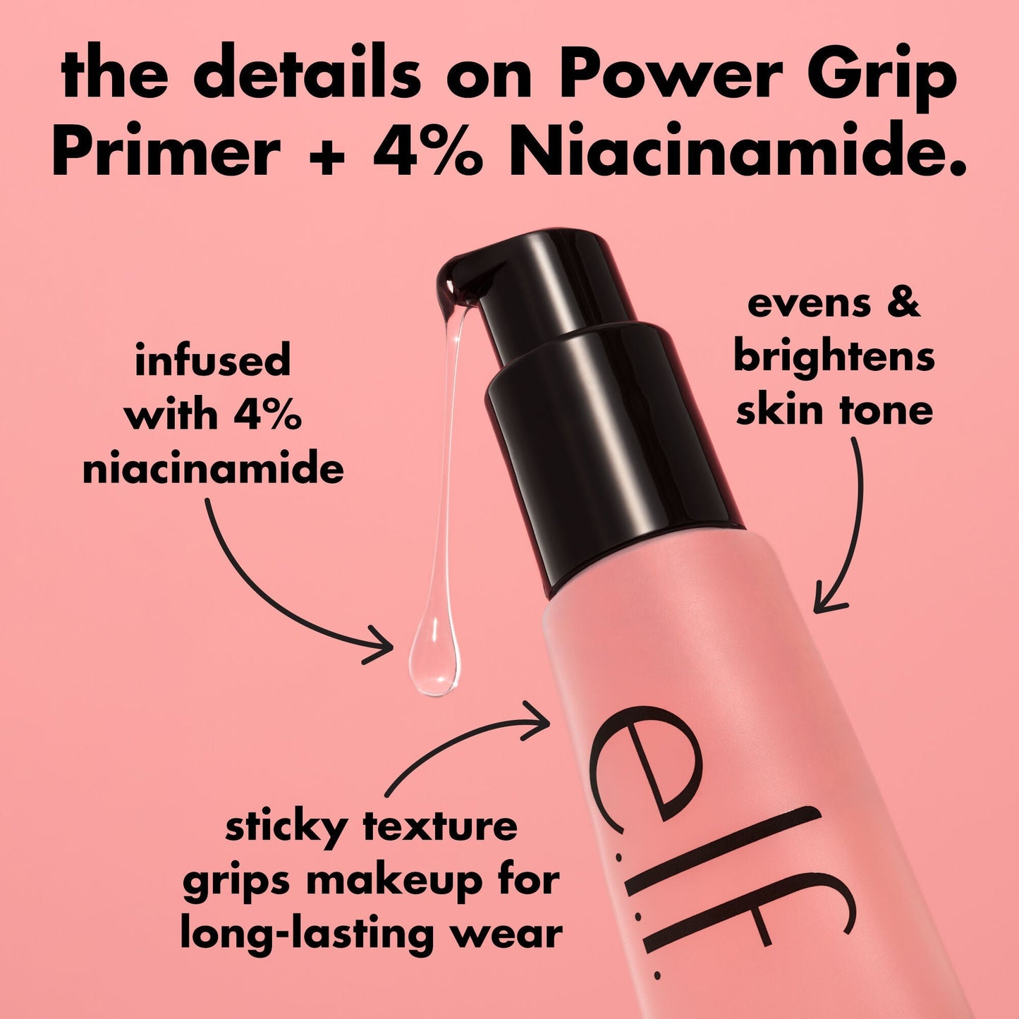 power-grip-primer-4-niacinamide-e5 0226_EDU_PowerGripPrimerNiacinamide_Details_4ad32b9b-0c60-455e-af97-74a39c1a2d7e.jpg