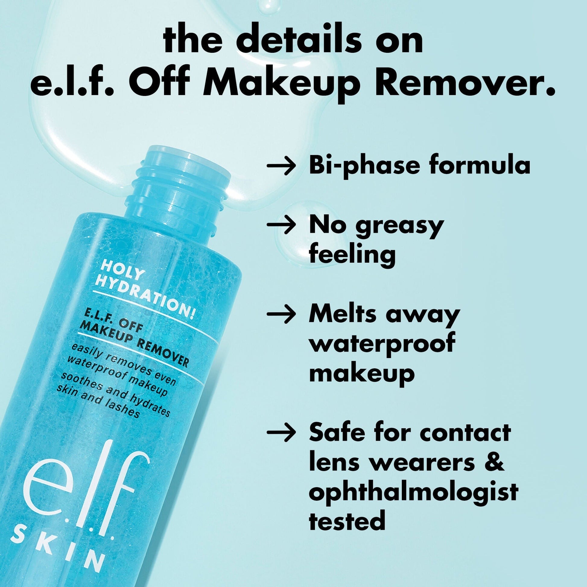 holy-hydration-e-l-f-off-makeup-remover-i6 0326_EDU_ELFOFF_MAKEUPREMOVER_Details.jpg