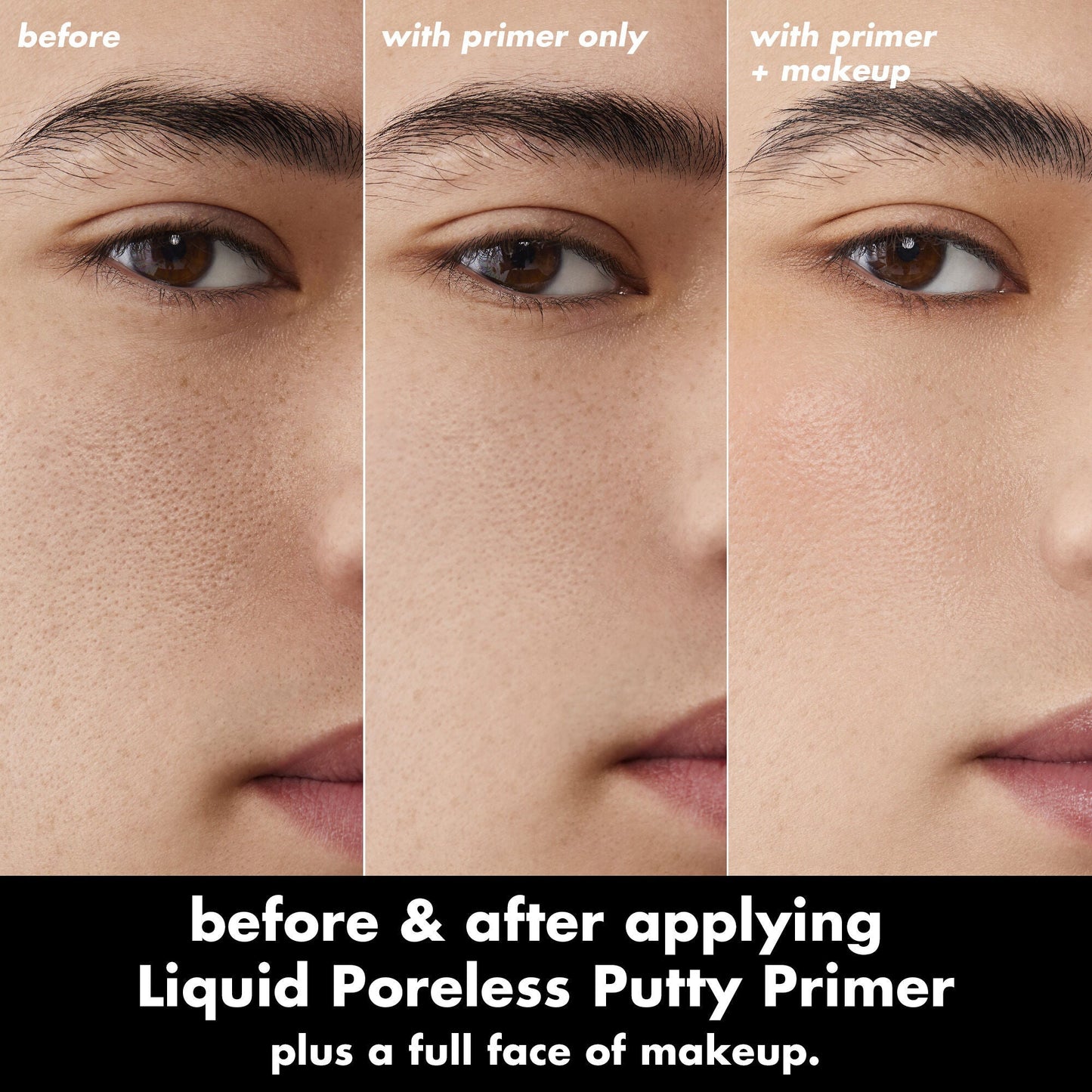 liquid-poreless-putty-primer-u9 0326_EDU_LiquidPorelessPuttyPrimer_BA_TRIPTYCH_Patrick.jpg