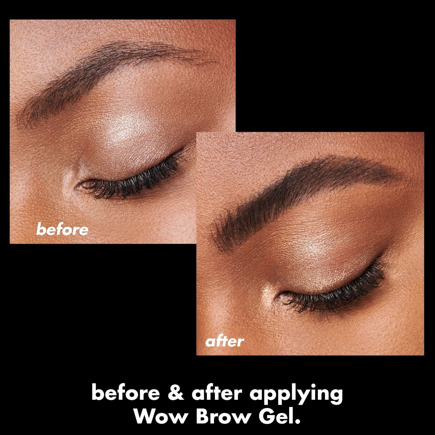 wow-brow-gel-s7 0326_EDU_WowBrowGel_BA_4c8d01a5-a57e-49b1-b700-6633dd9cc1f3.jpg