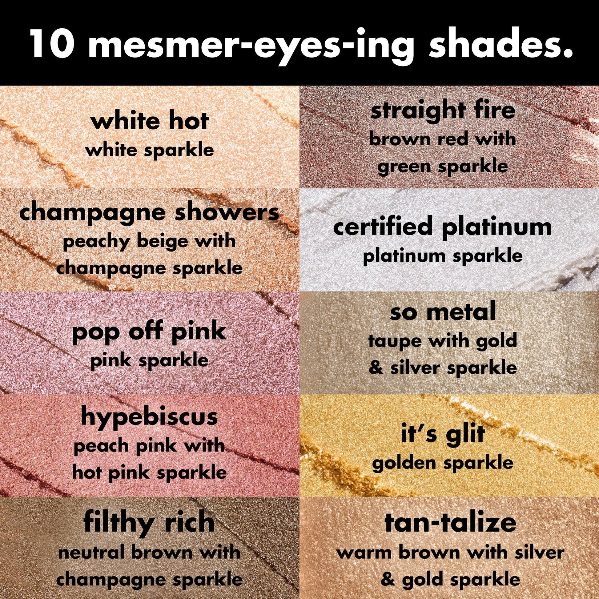 fine-as-fleck-glitter-eyeshadow-m0 0426_EDU_FineAsFleckGlitterEyeshadow_Shades_a07320f2-c485-4bd7-8b95-97a190321f0c.jpg