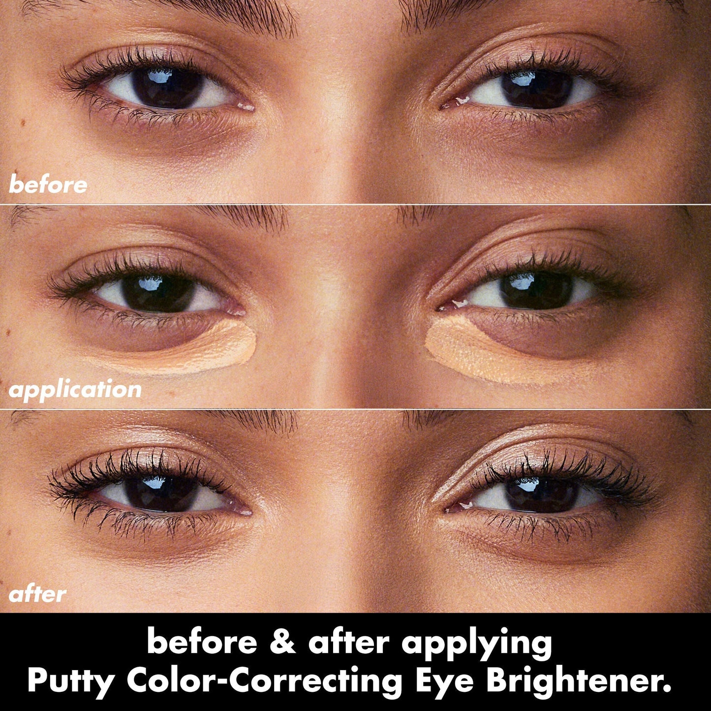 putty-color-correcting-eye-brightener-f9 0426_EDU_PuttyColorCorrectingEyeBrightener_BA_dcb4dc5f-7cb2-49db-8516-e40e9308d2af.jpg