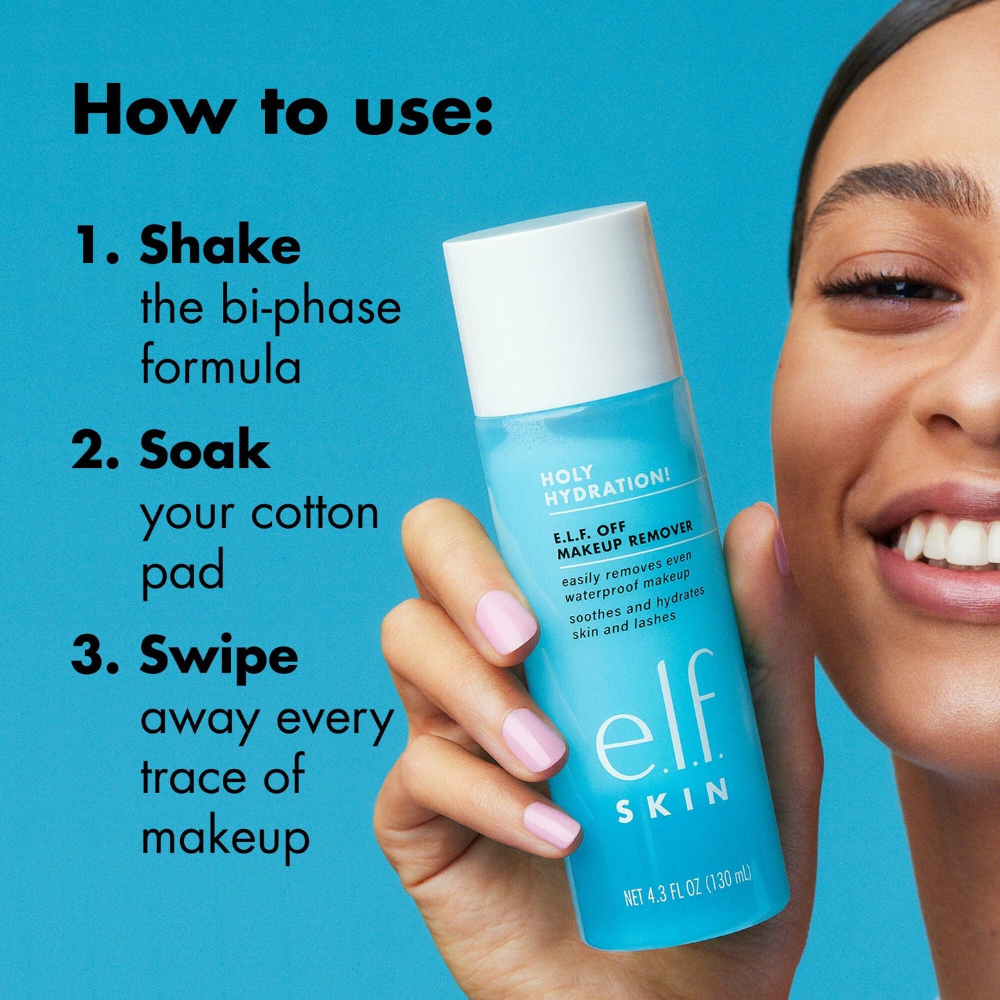holy-hydration-e-l-f-off-makeup-remover-i6 0523_EDUCATION_NEWARRIVALS_EYE_MAKEUP_REMOVER_HOWTOUSE.jpg