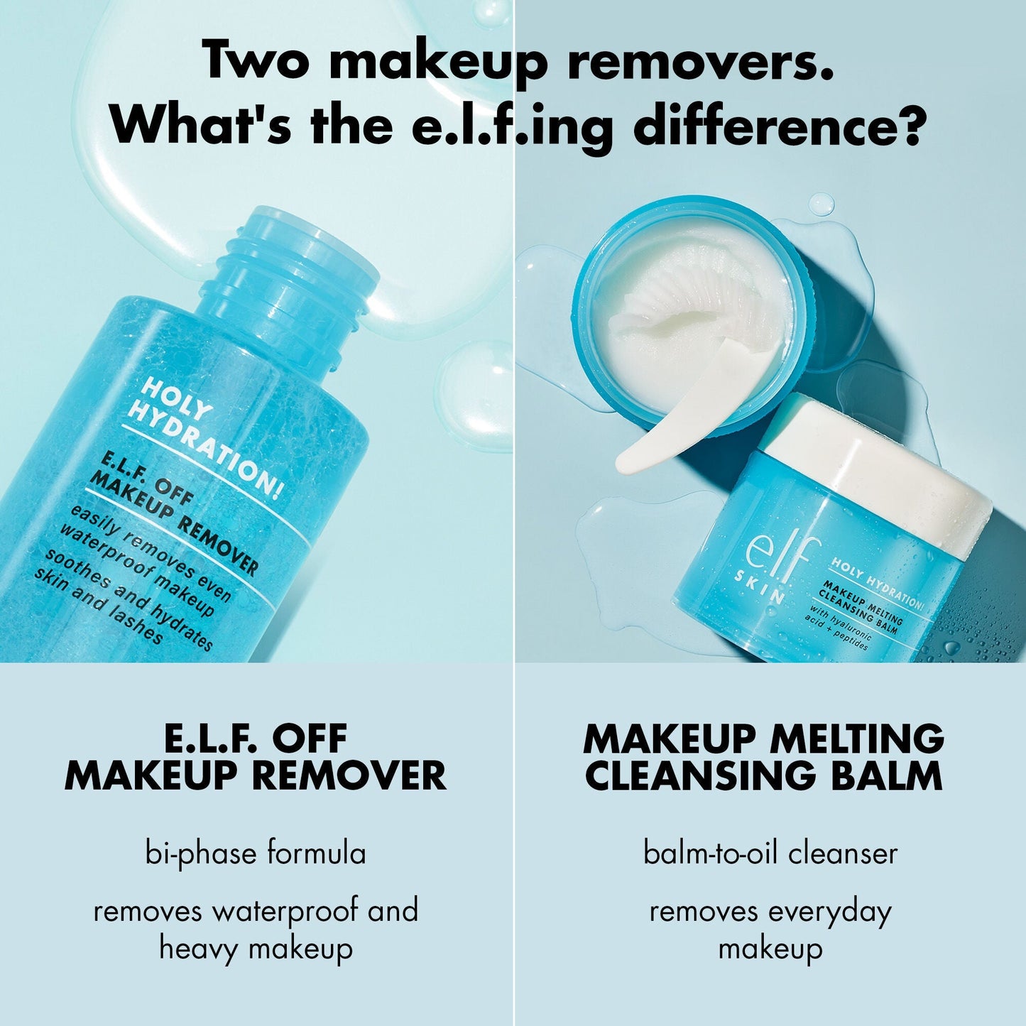 holy-hydration-e-l-f-off-makeup-remover-i6 0523_EDUCATION_NEWARRIVALS_HOLY_HYDRATION_COMPARISON.jpg